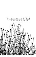 Transformation of the Soul