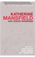 Katherine Mansfield and Literary Modernism