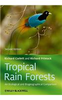 Tropical Rain Forests - An Ecological and Biogeographical Comparison 2e