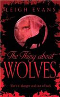 The Thing About Wolves: (2 Mystwalker)