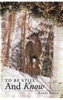 To Be Still and Know: Back Roads and Bridges Volume 3