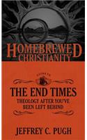 The Homebrewed Christianity Guide to the End Times