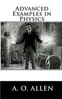 Advanced Examples in Physics