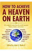 How to Achieve a Heaven on Earth
