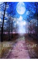 Ribbons of Moonlight