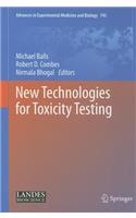 New Technologies for Toxicity Testing