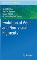 Evolution of Visual and Non-Visual Pigments