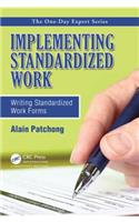 Implementing Standardized Work: Writing Standardized Work Forms