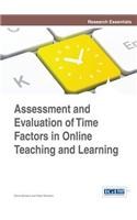 Assessment and Evaluation of Time Factors in Online Teaching and Learning