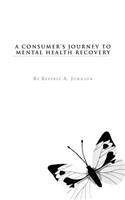 Consumer's Journey to Mental Health Recovery