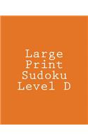 Large Print Sudoku Level D