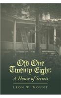 Old One Twenty Eight: A House of Secrets(English)