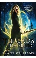 Threads That Bind: The Havoc Chronicles
