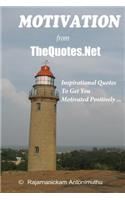 Motivation from TheQuotes.Net - Inspirational Quotes To Get You Motivated Positively