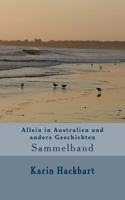 Allein in Australien und andere Geschichten: Sammelband(German)