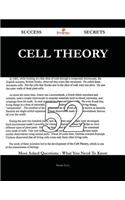 Cell Theory 52 Success Secrets - 52 Most Asked Questions on Cell Theory - What You Need to Know