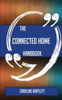 The Connected Home Handbook - Everything You Need to Know about Connected Home