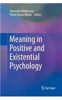 Meaning in Positive and Existential Psychology
