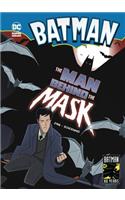 The Man Behind the Mask: (Batman DC Super Heroes)