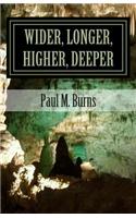 Wider, Longer, Higher, Deeper: 40 Days of Prayer, Scripture, and Growth-Filled Questions
