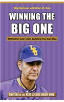 Winning the Big One: Motivation and Team Building You Can Use