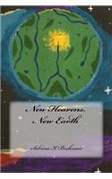 New Heavens, New Earth