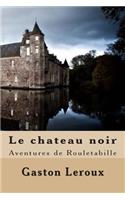 Le chateau noir