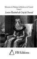 Mémoires de Madame la Duchesse de Tourzel - Tome I