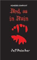 Red, as in Ruin