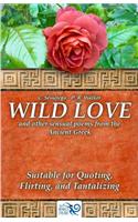 Wild Love: And Other Sensual Poems from the Ancient Greek