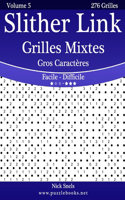 Slither Link Grilles Mixtes Gros Caractères - Facile à Difficile - Volume 5 - 276 Grilles