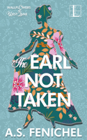 The Earl Not Taken: (1 The Wallflowers of West Lane)