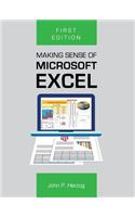 Making Sense of Microsoft Excel