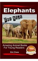 Elephants For Kids - Amazing Animal Books for Young Readers