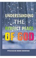 Understanding the perfect peace of God