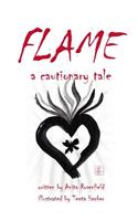 Flame: a cautionary tale(English)