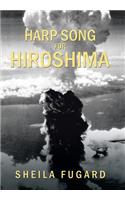 Harp Song for Hiroshima