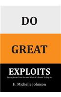 Do Great Exploits