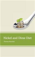 Nickel and Dime Diet