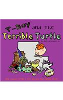 T-Boy and the Terrible Turtle (Second Printing)