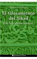 falseamiento del Yihad y de la tradición islámica