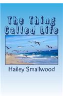 The Thing Called Life: (English)