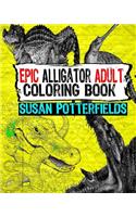 Epic Alligator Adult Coloring Book