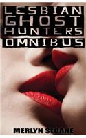 Lesbian Ghost Hunters Omnibus