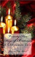 Twenty-Five Days of Christmas: A Christmas Tale