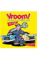 Vroom! How Does A Car Engine Work for Kids: (English)