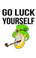 Go Luck Yourself