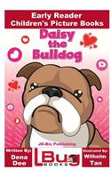 Daisy the Bulldog - Early Reader - Children's Picture Books