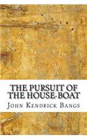 The Pursuit of the House-Boat