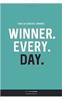 Winner Every Day Food and Exercise Journal: Daily Food & Activity Diary - 100 Days